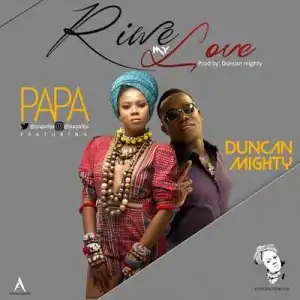 Papa - RiweLove Ft. Duncan Mighty